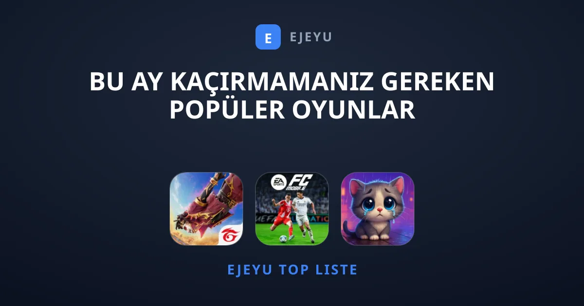 Bu Ay Kaçırmamanız Gereken Popüler Oyunlar
